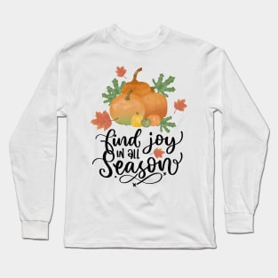 Find Joy In All season Long Sleeve T-Shirt